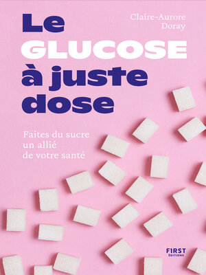cover image of Le glucose à juste dose
